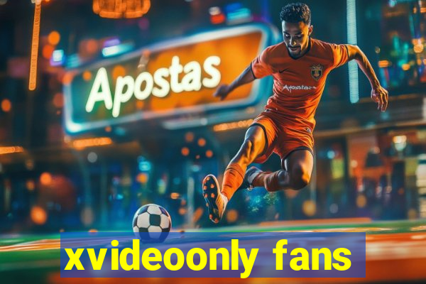 xvideoonly fans